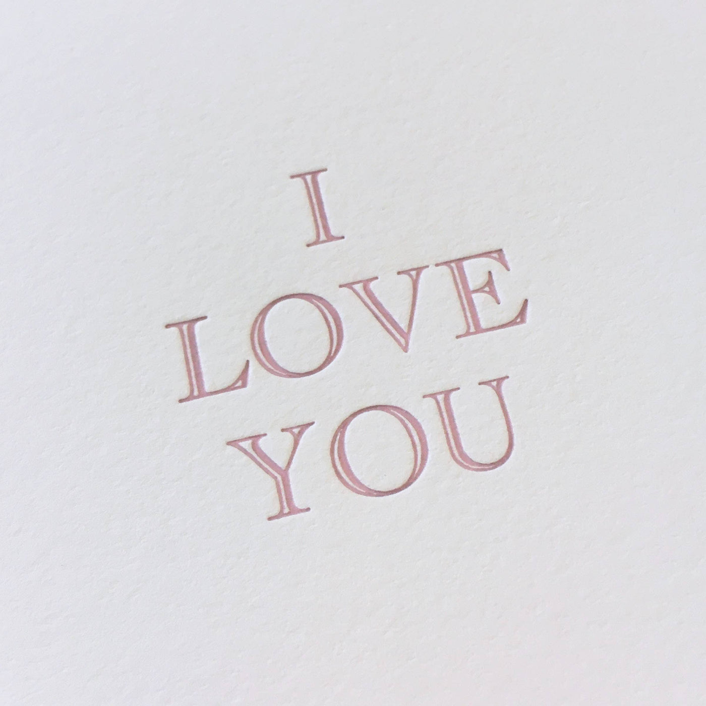 I Love You Letterpress Card