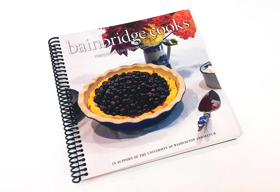 Bainbridge Cooks - Timeless Recipes from Island Kitchens