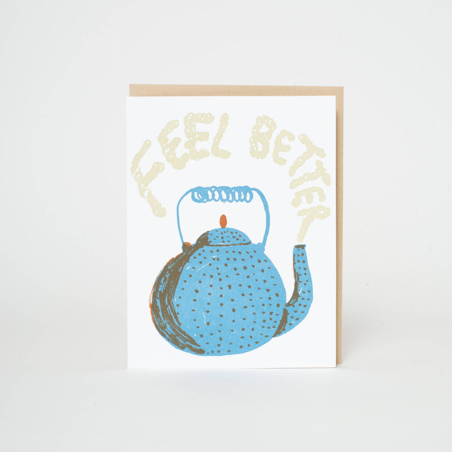 Feel Better Teapot Greeting Card by Egg Press