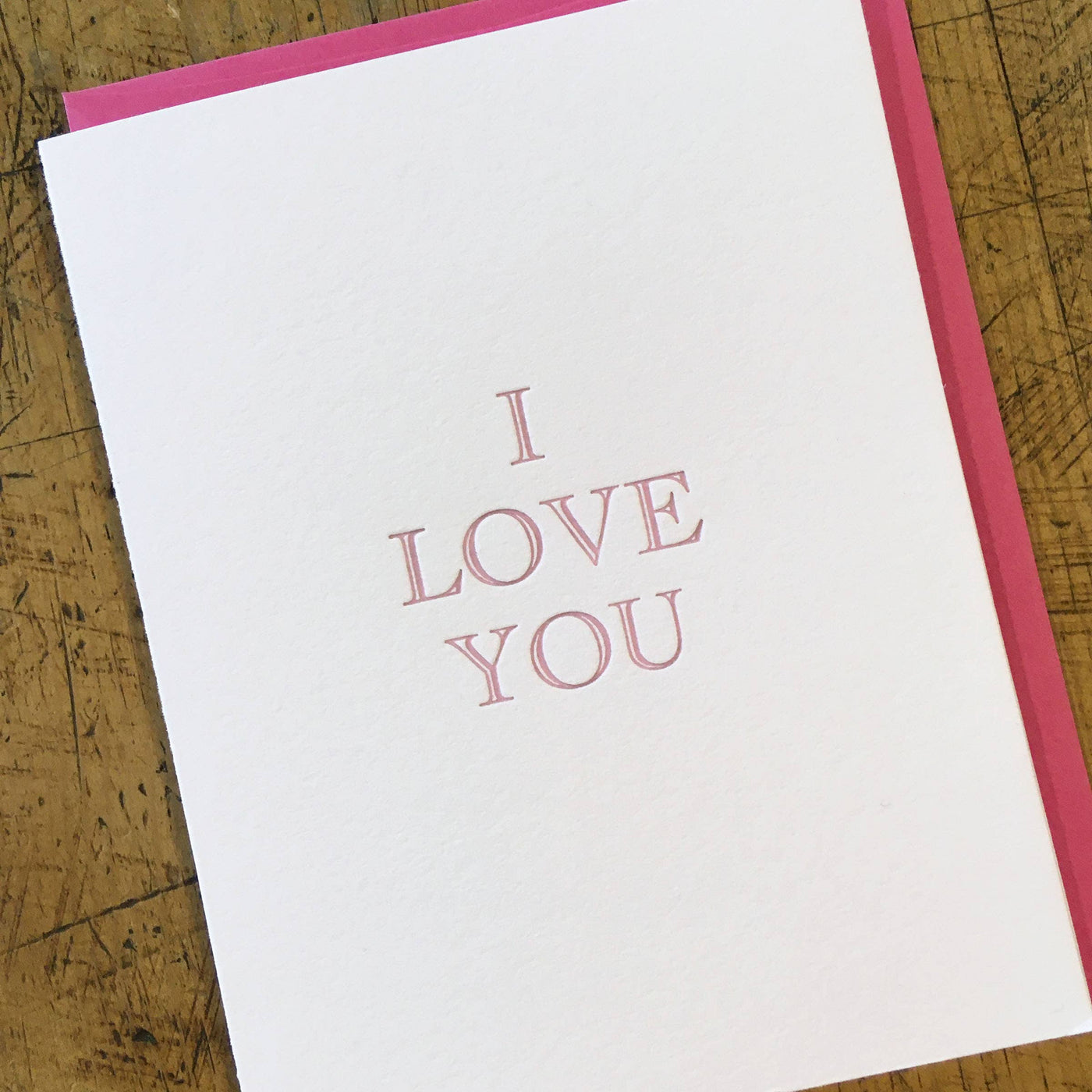 I Love You Letterpress Card