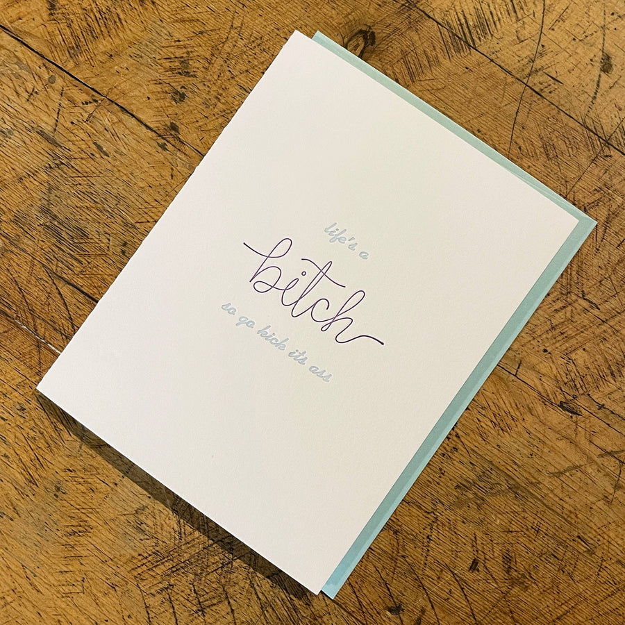 Life's a Bitch Letterpress Card