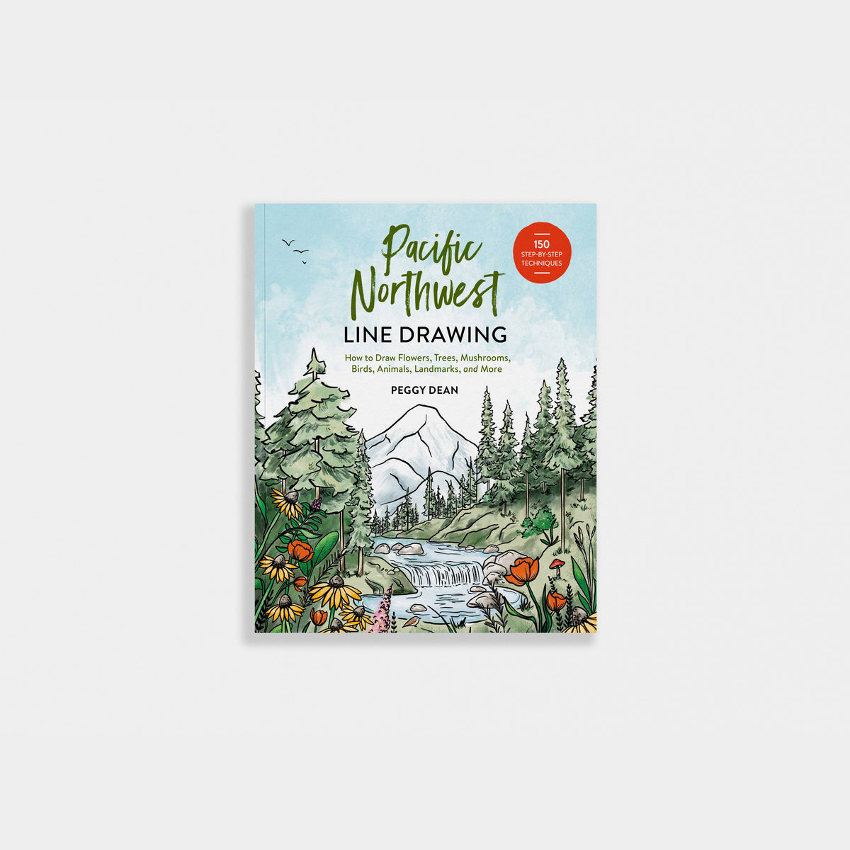 Pacific Northwest How to Draw Book (Trees, Flowers and More)