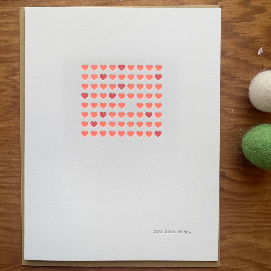 You Have Mine Letterpress Card