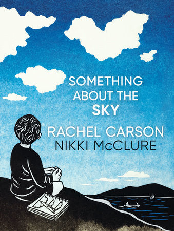 Something About the Sky by Nikki McClure