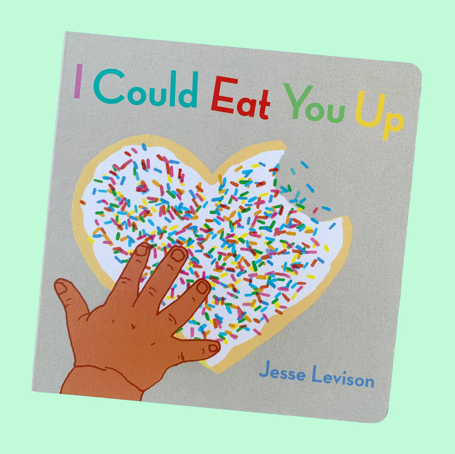 I Could Eat You Up by Jesse Levison