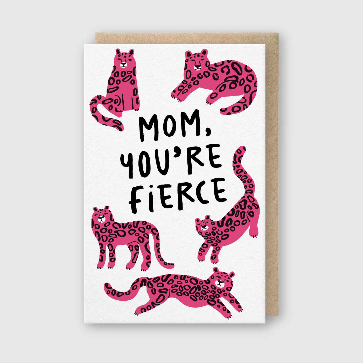 Mom You’re Fierce Letterpress Greeting Card