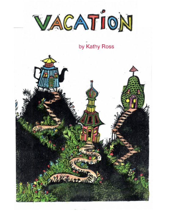Vacation by Kathy Ross
