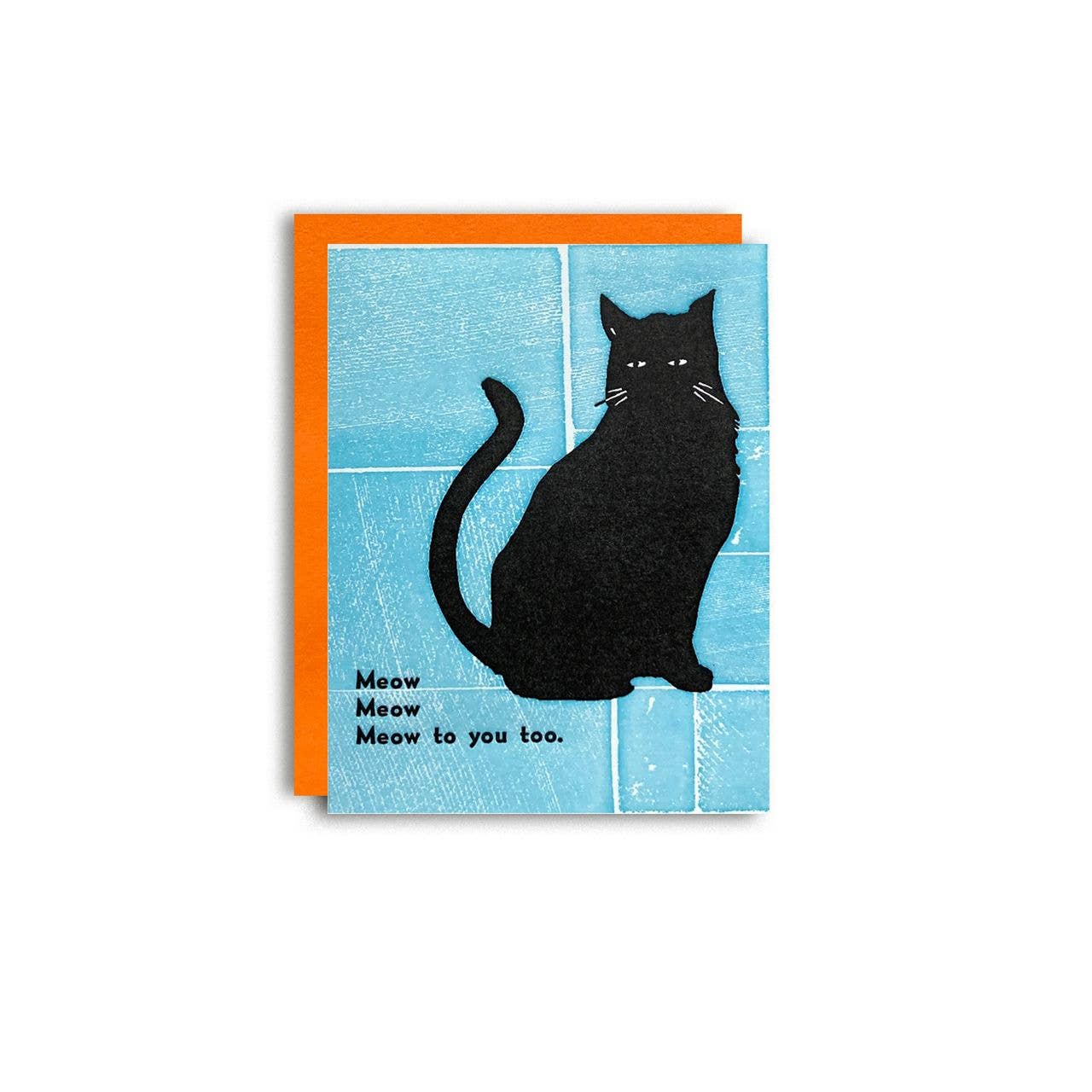 Meow Meow Meow - Fun Letterpress Greeting Card