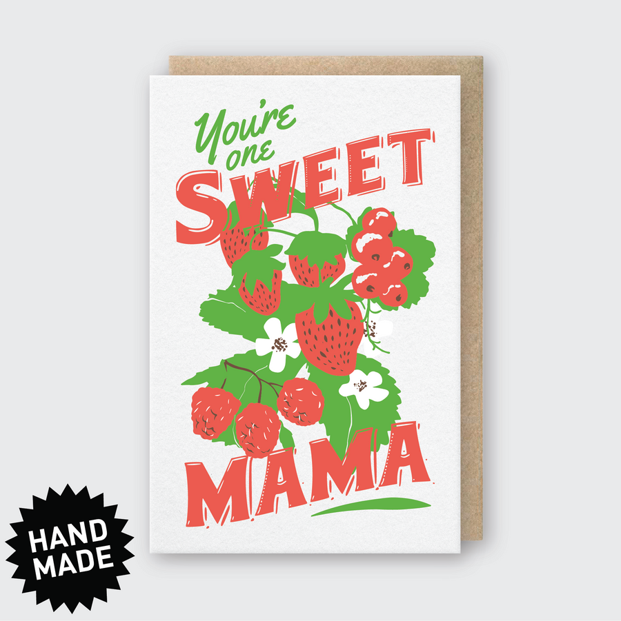 You're One Sweet Mama