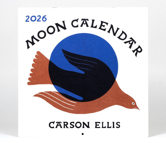 Moon Calendar - 2026 Wall Calendar by Carson Ellis