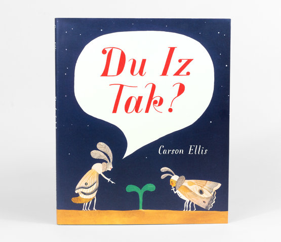 Du Iz Tak? by Carson Ellis