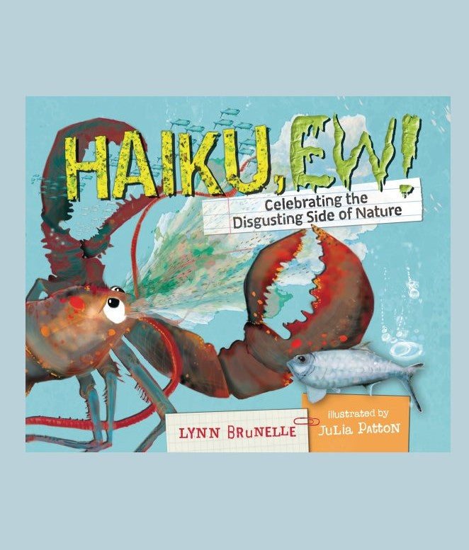 Haiku, Ew! by Lynn Brunelle