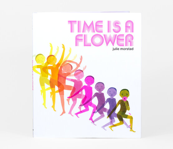 Time is a Flower by Julie Morstad