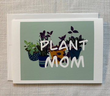 Plant Mom Greeting Card