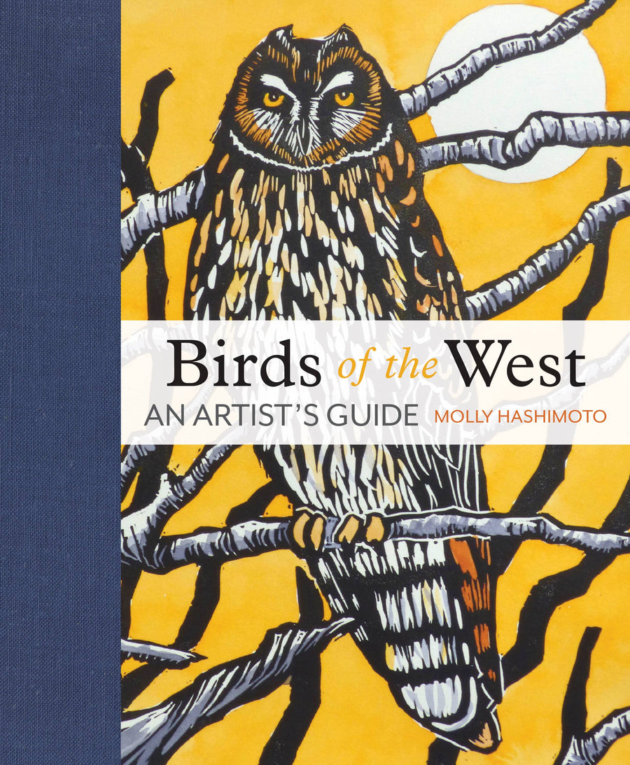 Birds of the West An Artist's Guide by Molly Hashimoto