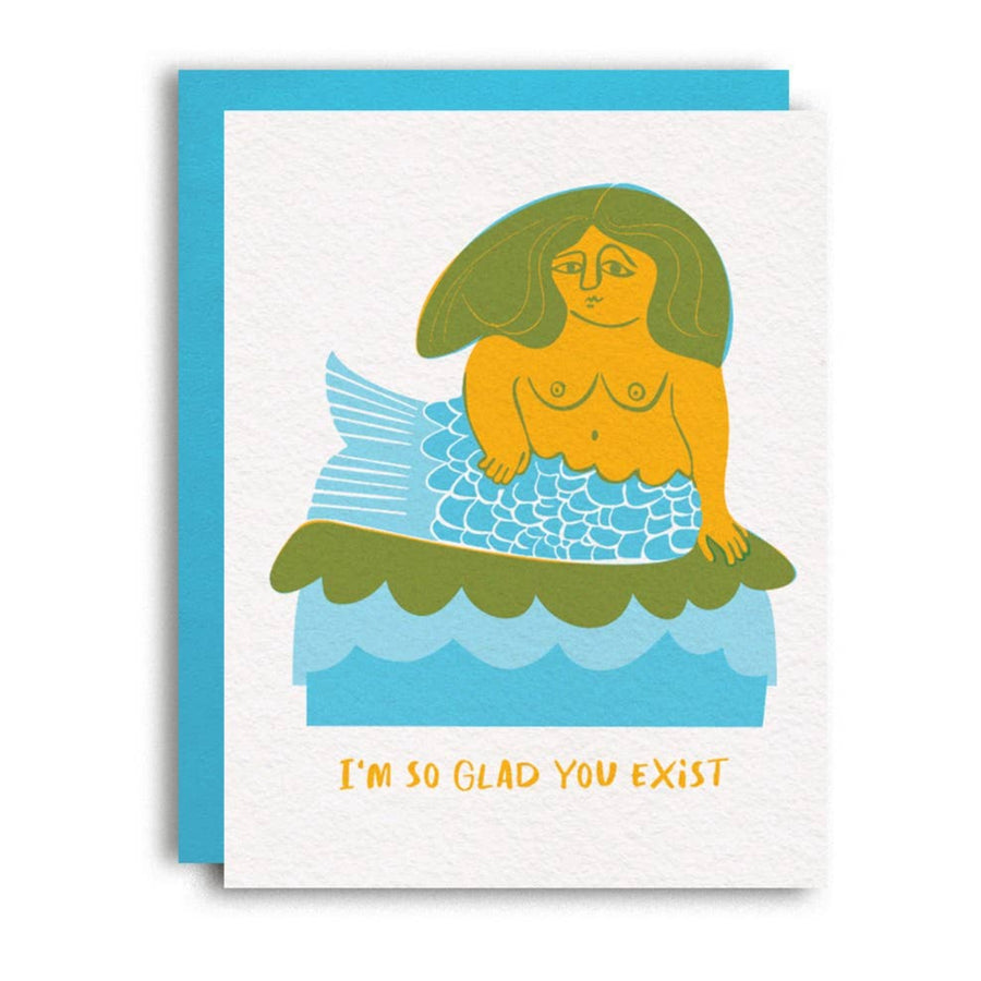 Glad You Exist Mermaid Greeting Card