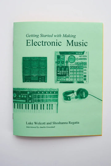 Getting Started with Making Electronic Music