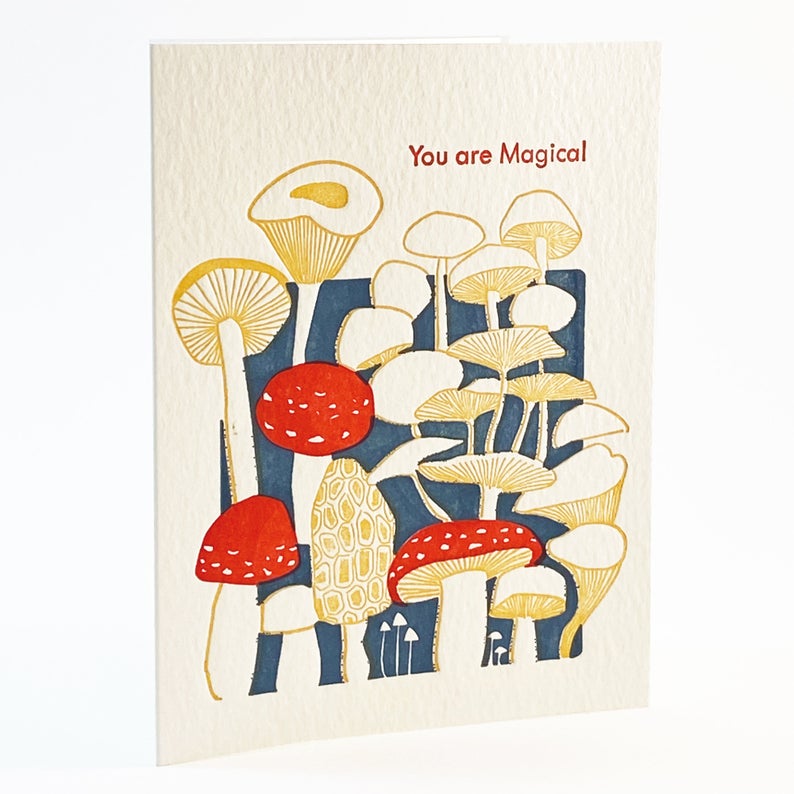 Mushroom, You are Magical by Ilee Papergoods Letterpress